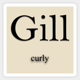 Gill Name meaning Magnet